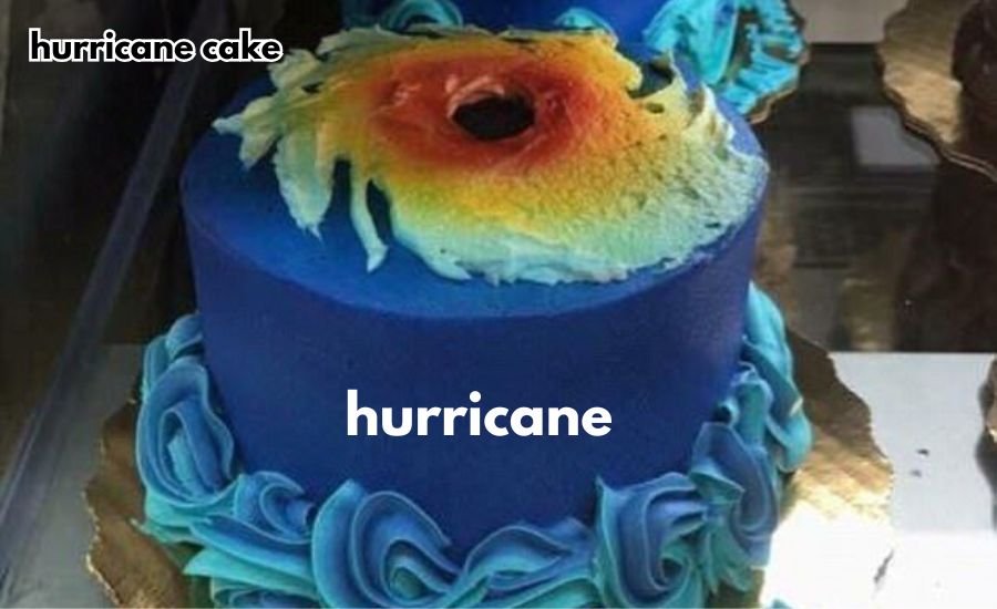 hurricane cake