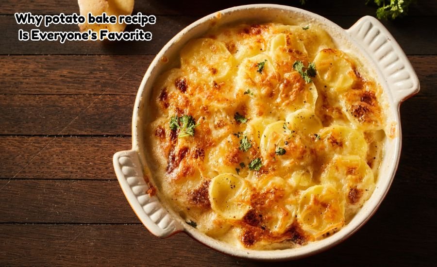 potato bake recipe
